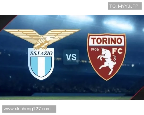 拉齐奥与都灵对决谁能笑到最后分析双方实力与战术布局